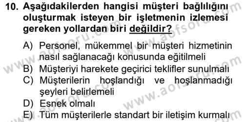 Müşteri İlişkileri Yönetimi Dersi 2013 - 2014 Yılı Tek Ders Sınav Soruları 10. Soru