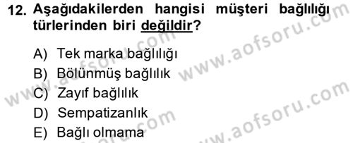Müşteri İlişkileri Yönetimi Dersi 2014 - 2015 Yılı (Vize) Ara Sınav Soruları 12. Soru