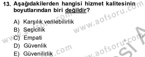 Müşteri İlişkileri Yönetimi Dersi 2014 - 2015 Yılı (Vize) Ara Sınav Soruları 13. Soru