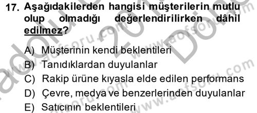 Müşteri İlişkileri Yönetimi Dersi 2014 - 2015 Yılı (Final) Dönem Sonu Sınav Soruları 17. Soru