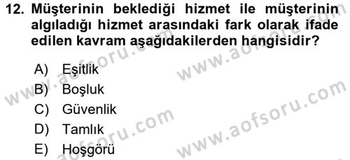 Müşteri İlişkileri Yönetimi Dersi 2015 - 2016 Yılı (Vize) Ara Sınav Soruları 12. Soru