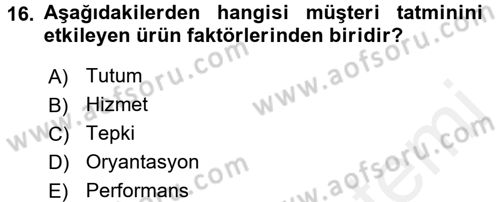 Müşteri İlişkileri Yönetimi Dersi 2015 - 2016 Yılı (Vize) Ara Sınav Soruları 16. Soru