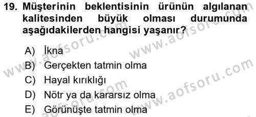 Müşteri İlişkileri Yönetimi Dersi 2015 - 2016 Yılı (Vize) Ara Sınav Soruları 19. Soru