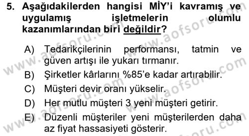 Müşteri İlişkileri Yönetimi Dersi 2015 - 2016 Yılı (Vize) Ara Sınav Soruları 5. Soru