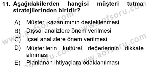 Müşteri İlişkileri Yönetimi Dersi 2015 - 2016 Yılı Tek Ders Sınav Soruları 11. Soru