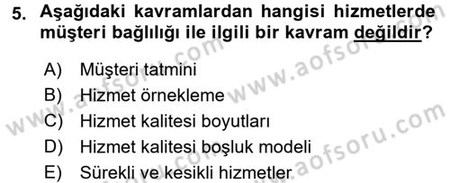 Müşteri İlişkileri Yönetimi Dersi 2015 - 2016 Yılı Tek Ders Sınav Soruları 5. Soru