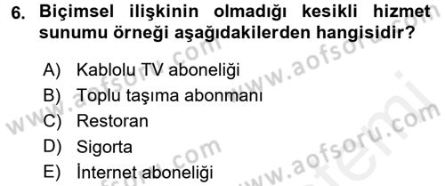 Müşteri İlişkileri Yönetimi Dersi 2015 - 2016 Yılı Tek Ders Sınav Soruları 6. Soru