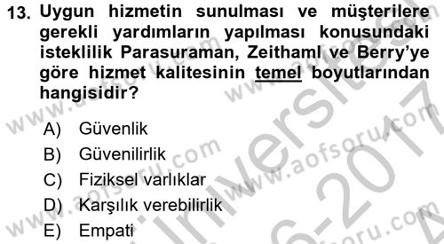 Müşteri İlişkileri Yönetimi Dersi 2016 - 2017 Yılı (Vize) Ara Sınavı 13. Soru