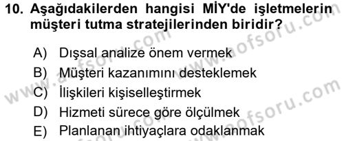 Müşteri İlişkileri Yönetimi Dersi 2016 - 2017 Yılı (Final) Dönem Sonu Sınav Soruları 10. Soru