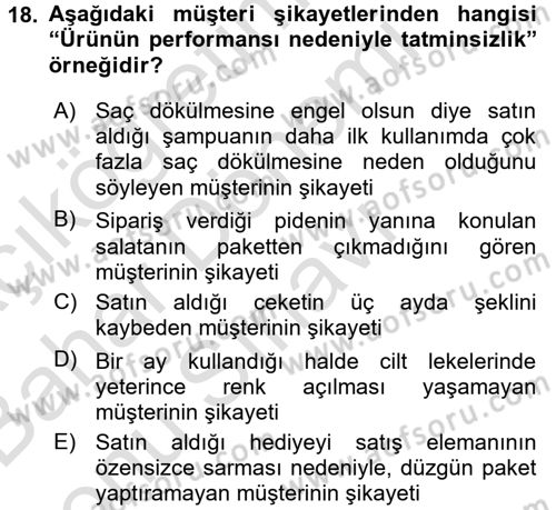 Müşteri İlişkileri Yönetimi Dersi 2016 - 2017 Yılı (Final) Dönem Sonu Sınav Soruları 18. Soru