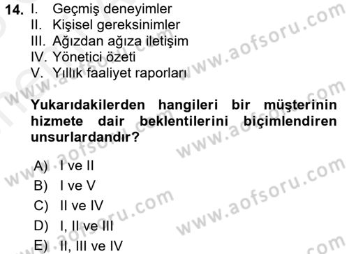 Müşteri İlişkileri Yönetimi Dersi 2017 - 2018 Yılı (Vize) Ara Sınavı 14. Soru