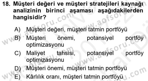 Müşteri İlişkileri Yönetimi Dersi 2017 - 2018 Yılı (Vize) Ara Sınavı 18. Soru