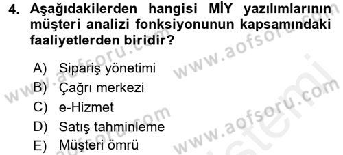 Müşteri İlişkileri Yönetimi Dersi 2017 - 2018 Yılı (Vize) Ara Sınavı 4. Soru