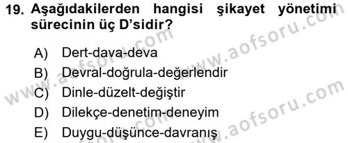 Müşteri İlişkileri Yönetimi Dersi 2017 - 2018 Yılı (Final) Dönem Sonu Sınav Soruları 19. Soru