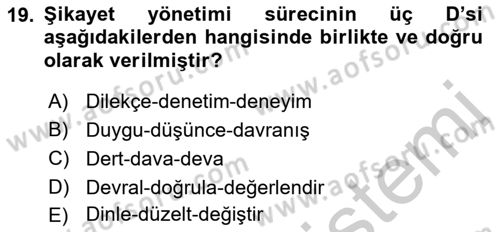Müşteri İlişkileri Yönetimi Dersi 2017 - 2018 Yılı Yaz Okulu Sınav Soruları 19. Soru
