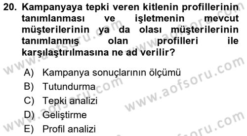 Müşteri İlişkileri Yönetimi Dersi 2017 - 2018 Yılı Yaz Okulu Sınav Soruları 20. Soru