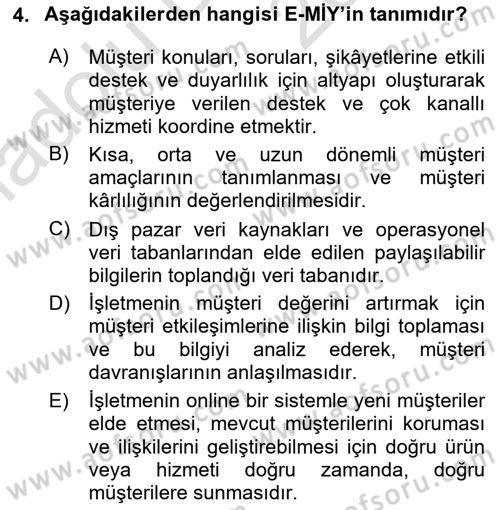 Müşteri İlişkileri Yönetimi Dersi 2018 - 2019 Yılı 3 Ders Sınavı 4. Soru