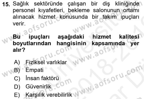 Müşteri İlişkileri Yönetimi Dersi 2018 - 2019 Yılı (Vize) Ara Sınav Soruları 15. Soru