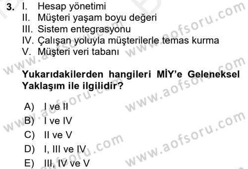 Müşteri İlişkileri Yönetimi Dersi 2018 - 2019 Yılı (Vize) Ara Sınav Soruları 3. Soru