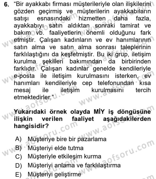 Müşteri İlişkileri Yönetimi Dersi 2018 - 2019 Yılı (Final) Dönem Sonu Sınav Soruları 6. Soru
