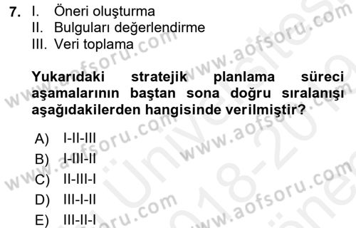 Müşteri İlişkileri Yönetimi Dersi 2018 - 2019 Yılı (Final) Dönem Sonu Sınav Soruları 7. Soru