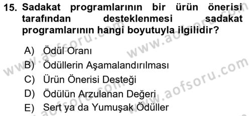 Müşteri İlişkileri Yönetimi Dersi 2018 - 2019 Yılı Yaz Okulu Sınav Soruları 15. Soru