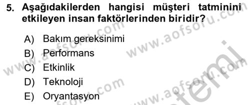 Müşteri İlişkileri Yönetimi Dersi 2018 - 2019 Yılı Yaz Okulu Sınav Soruları 5. Soru
