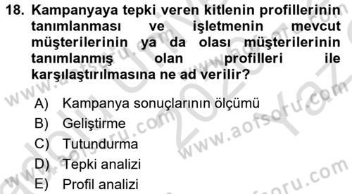 Müşteri İlişkileri Yönetimi Dersi 2020 - 2021 Yılı Yaz Okulu Sınav Soruları 18. Soru