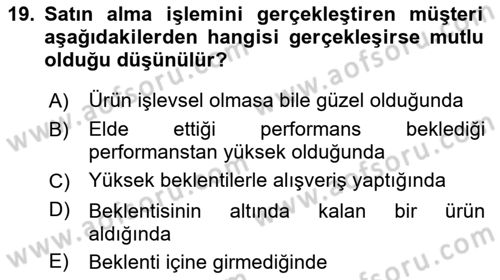 Müşteri İlişkileri Yönetimi Dersi 2020 - 2021 Yılı Yaz Okulu Sınav Soruları 19. Soru