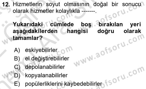 Müşteri İlişkileri Yönetimi Dersi 2021 - 2022 Yılı (Vize) Ara Sınav Soruları 12. Soru