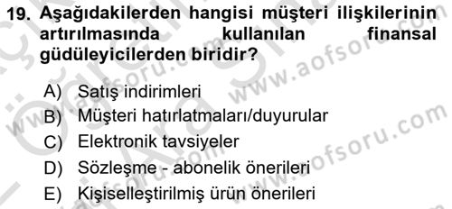 Müşteri İlişkileri Yönetimi Dersi 2021 - 2022 Yılı (Vize) Ara Sınav Soruları 19. Soru