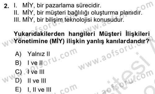 Müşteri İlişkileri Yönetimi Dersi 2021 - 2022 Yılı (Vize) Ara Sınav Soruları 2. Soru