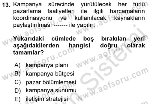Müşteri İlişkileri Yönetimi Dersi 2021 - 2022 Yılı (Final) Dönem Sonu Sınav Soruları 13. Soru