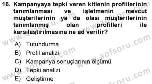 Müşteri İlişkileri Yönetimi Dersi 2021 - 2022 Yılı (Final) Dönem Sonu Sınav Soruları 16. Soru