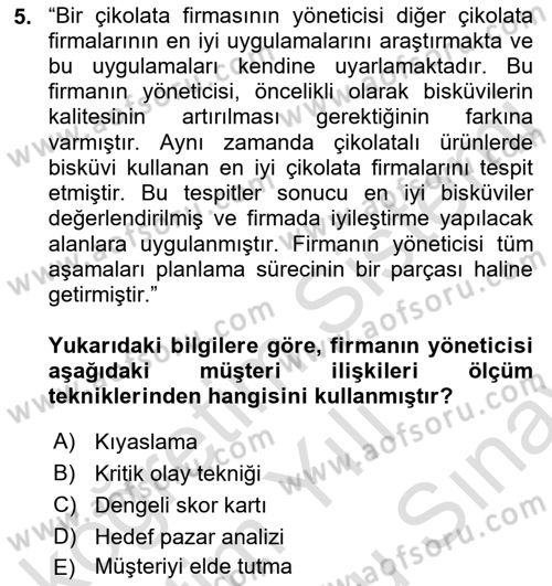 Müşteri İlişkileri Yönetimi Dersi 2021 - 2022 Yılı (Final) Dönem Sonu Sınav Soruları 5. Soru
