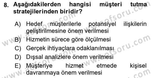Müşteri İlişkileri Yönetimi Dersi 2021 - 2022 Yılı (Final) Dönem Sonu Sınav Soruları 8. Soru