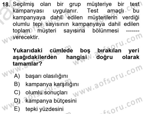 Müşteri İlişkileri Yönetimi Dersi 2021 - 2022 Yılı Yaz Okulu Sınav Soruları 18. Soru