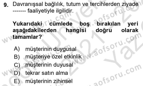 Müşteri İlişkileri Yönetimi Dersi 2021 - 2022 Yılı Yaz Okulu Sınav Soruları 9. Soru