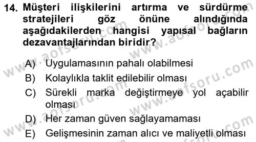 Müşteri İlişkileri Yönetimi Dersi 2022 - 2023 Yılı Yaz Okulu Sınav Soruları 14. Soru