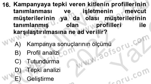 Müşteri İlişkileri Yönetimi Dersi 2022 - 2023 Yılı Yaz Okulu Sınav Soruları 16. Soru