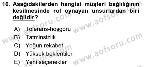 Müşteri İlişkileri Yönetimi Dersi 2023 - 2024 Yılı (Vize) Ara Sınavı 16. Soru