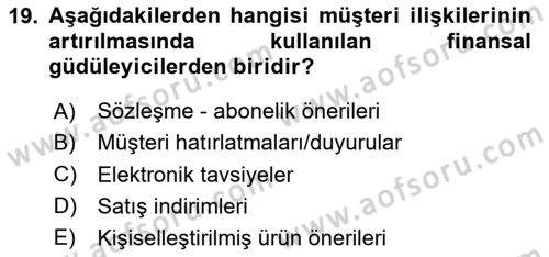 Müşteri İlişkileri Yönetimi Dersi 2023 - 2024 Yılı (Vize) Ara Sınavı 19. Soru