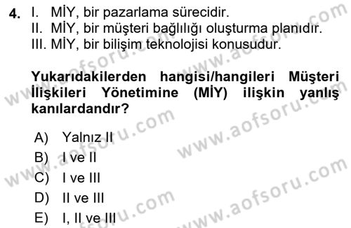 Müşteri İlişkileri Yönetimi Dersi 2023 - 2024 Yılı (Vize) Ara Sınavı 4. Soru