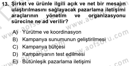 Müşteri İlişkileri Yönetimi Dersi 2023 - 2024 Yılı (Final) Dönem Sonu Sınav Soruları 13. Soru