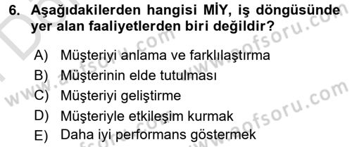 Müşteri İlişkileri Yönetimi Dersi 2023 - 2024 Yılı (Final) Dönem Sonu Sınav Soruları 6. Soru