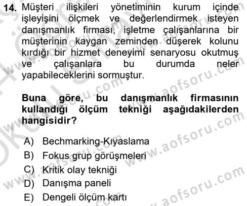 Müşteri İlişkileri Yönetimi Dersi 2023 - 2024 Yılı Yaz Okulu Sınav Soruları 14. Soru