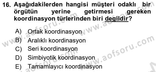 Müşteri İlişkileri Yönetimi Dersi 2024 - 2025 Yılı (Vize) Ara Sınav Soruları 16. Soru