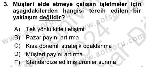 Müşteri İlişkileri Yönetimi Dersi 2024 - 2025 Yılı (Vize) Ara Sınav Soruları 3. Soru