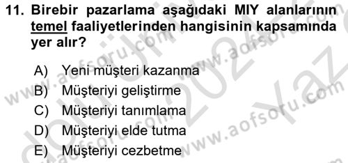 Müşteri İlişkileri Yönetimi Dersi 2024 - 2025 Yılı Yaz Okulu Sınav Soruları 11. Soru