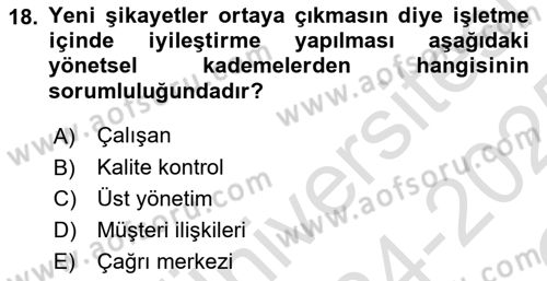 Müşteri İlişkileri Yönetimi Dersi 2024 - 2025 Yılı Yaz Okulu Sınav Soruları 18. Soru